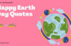 Happy Earth Day Quotes