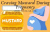 craving mustard during pregnancy