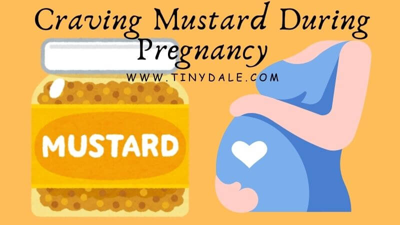 craving mustard during pregnancy