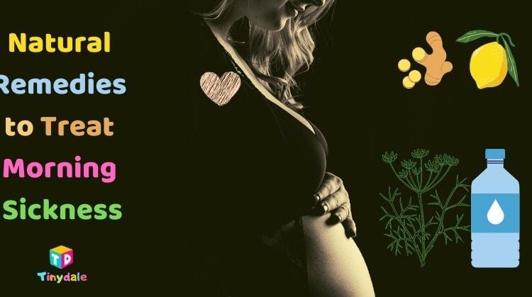 Natural Remedies to Treat Morning Sickness